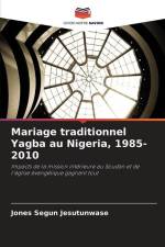 Mariage traditionnel Yagba au Nigeria, 1985-2010 af Jones Segun Jesutunwase