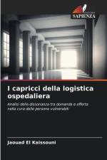 I capricci della logistica ospedaliera af Jaouad El Kaissouni