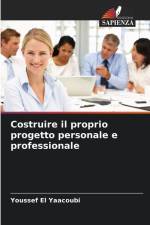 Costruire il proprio progetto personale e professionale af Youssef El Yaacoubi