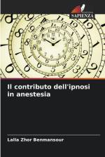 Il contributo dell'ipnosi in anestesia af Lalla Zhor Benmansour