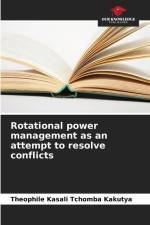 Rotational power management as an attempt to resolve conflicts af Theophile Kasali Tchomba Kakutya