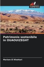 Patrimonio sostenibile in OUAOUIZEGHT af Mariam El Khattari