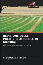 REVISIONE DELLE POLITICHE AGRICOLE IN NIGERIA: af Rabiu Mohammed Sani