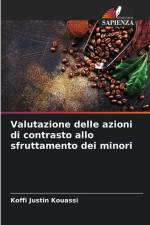 Valutazione delle azioni di contrasto allo sfruttamento dei minori af Koffi Justin Kouassi