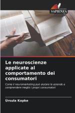 Le neuroscienze applicate al comportamento dei consumatori af Úrsula Kopke