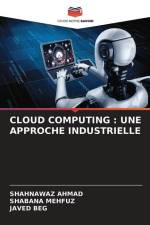 CLOUD COMPUTING : UNE APPROCHE INDUSTRIELLE af Shahnawaz Ahmad