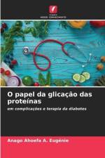O papel da glicação das proteínas af Anago Ahoefa A. Eugénie