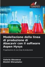 Modellazione della linea di produzione di Abacavir con il software Aspen Hysys af Valerie Alexeeva