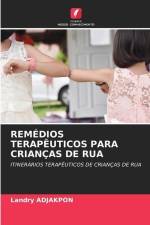 REMÉDIOS TERAPÊUTICOS PARA CRIANÇAS DE RUA af Landry Adjakpon