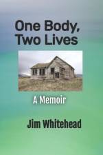 One Body, Two Lives: A Memoir af Jim Whitehead