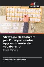 Strategie di flashcard per l'insegnamento/ apprendimento del vocabolario af Abdelkader Benzelmat
