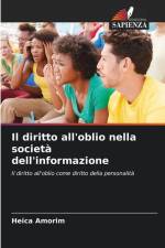 Il diritto all'oblio nella società dell'informazione af Heica Amorim