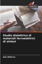 Studio dielettrico di materiali ferroelettrici di sintesi af Aziz Aitkarra