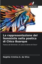 La rappresentazione del femminile nella poetica di Chico Buarque af Nághila Cristina A. da Silva