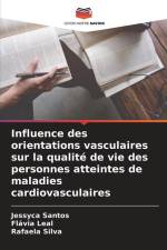 Influence des orientations vasculaires sur la qualité de vie des personnes atteintes de maladies cardiovasculaires af Jessyca Santos