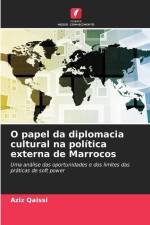 O papel da diplomacia cultural na política externa de Marrocos af Aziz Qaissi