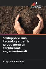 Sviluppare una tecnologia per la produzione di fertilizzanti organominerali af Khayrullo Kanoatov