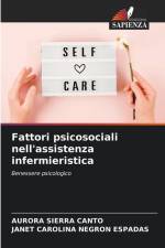 Fattori psicosociali nell'assistenza infermieristica af Aurora Sierra Canto