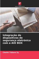 Integração de dispositivos de segurança eletrónica com a AIO BOX af Cheikh Tidiane Sy