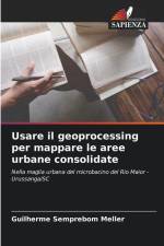 Usare il geoprocessing per mappare le aree urbane consolidate af Guilherme Semprebom Meller
