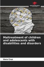 Maltreatment of children and adolescents with disabilities and disorders af Vera Cruz