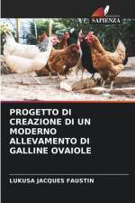 PROGETTO DI CREAZIONE DI UN MODERNO ALLEVAMENTO DI GALLINE OVAIOLE af Lukusa Jacques Faustin