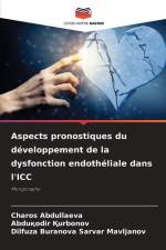 Aspects pronostiques du développement de la dysfonction endothéliale dans l'ICC af Charos Abdullaeva