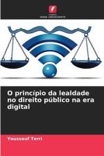 O princípio da lealdade no direito público na era digital af Youssouf Terri