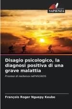 Disagio psicologico, la diagnosi positiva di una grave malattia af François Roger Nguepy Keubo