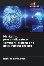 Marketing personalizzato o commercializzazione della nostra unicità? af Mathilde Blanchardon