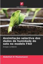 Assimilação selectiva dos dados de humidade do solo no modelo FAO af Abdelilah El Moutamanni