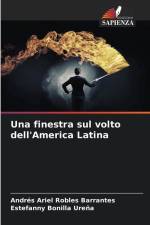 Una finestra sul volto dell'America Latina af Andrés Ariel Robles Barrantes