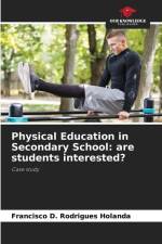 Physical Education in Secondary School: are students interested? af Francisco D. Rodrigues Holanda