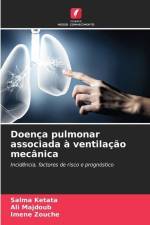 Doença pulmonar associada à ventilação mecânica af Salma Ketata