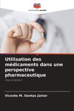 Utilisation des médicaments dans une perspective pharmaceutique af Vicente M. Dantas Júnior