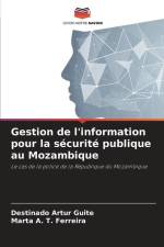 Gestion de l'information pour la sécurité publique au Mozambique af Destinado Artur Guite