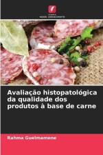 Avaliação histopatológica da qualidade dos produtos à base de carne af Rahma Guelmamene