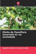 Efeito da Passiflora Incarnata 6c na ansiedade af Agustin Antonio Corona Zavala