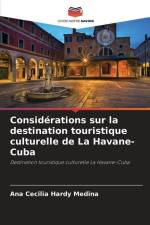 Considérations sur la destination touristique culturelle de La Havane-Cuba af Ana Cecilia Hardy Medina