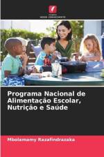 Programa Nacional de Alimentação Escolar, Nutrição e Saúde af Mbolamamy Razafindrazaka
