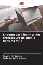 Enquête sur l'identité des professeurs de chimie dans ma ville af Ranniery F. Santos