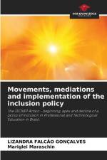 Movements, mediations and implementation of the inclusion policy af Lizandra Falcão Gonçalves