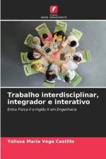 Trabalho interdisciplinar, integrador e interativo af Yolissa María Vega Castillo