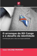 O arranque da RD Congo e o desafio da identidade af Isaac Kalonji Mukendi