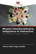 Mission interdisciplinaire, intégrative et interactive af Yolissa María Vega Castillo