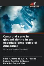 Cancro al seno in giovani donne in un ospedale oncologico di Amazonas af Hilka F. Barra do E. S. A. Pereira