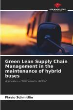 Green Lean Supply Chain Management in the maintenance of hybrid buses af Flavio Schmidlin