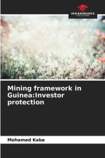 Mining framework in Guinea:Investor protection af Mohamed Kaba