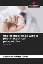 Use of medicines with a pharmaceutical perspective af Vicente M. Dantas Júnior