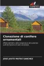 Clonazione di conifere ornamentali af José Justo Mateo Sánchez